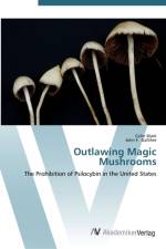 Outlawing Magic Mushrooms af Colin Wark