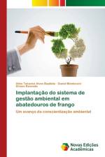 Implantacao do sistema de gestao ambiental em abatedouros de frango af Aline Takaoka Alves Baptista