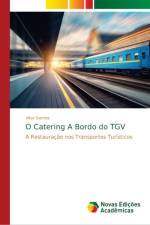 O Catering A Bordo do TGV af Vitor Gomes