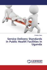 Service Delivery Standards in Public Health Facilities in Uganda af Charles Olaro