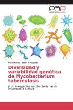 Diversidad y variabilidad genetica de Mycobacterium tuberculosis af Nora Morcillo