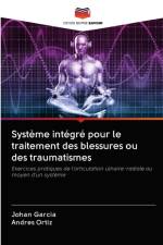 Systeme integre pour le traitement des blessures ou des traumatismes af Johan Garcia