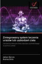 Zintegrowany system leczenia urazow lub uszkodzeń ciala af Johan Garcia