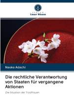 rechtliche Verantwortung von Staaten fur vergangene Aktionen af Naoko Adachi