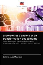 Laboratoires d'analyse et de transformation des aliments af Daiana Alves Machado
