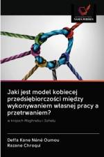 Jaki jest model kobiecej przedsiębiorczości między wykonywaniem wlasnej pracy a przetrwaniem? af Deffa Kane Néné Oumou