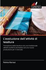 L'evoluzione dell'attivita di tessitura af Fatma Karoui