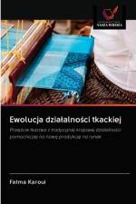 Ewolucja dzialalności tkackiej af Fatma Karoui
