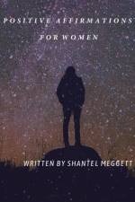 Positive Affirmations For Women af Shantel Meggett