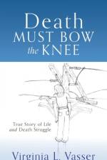 Death Must Bow The Knee af Virginia L Vasser