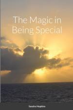 Magic in Being Special af Sandra Hopkins
