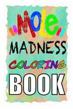 MOLE MADNESS Coloring Book af Dead Eye Zack