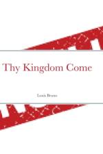 Thy Kingdom Come af Louis Bruno