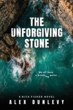 The Unforgiving Stone af Alex Dunlevy
