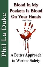 Blood In My Pockets Is Blood On Your Hands af Phil La Duke