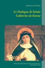 Dialogue de Sainte Catherine de Sienne af Catherine De Sienne