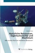 Naturliche Ressourcen, Eigentumsrechte und Wachstum af Andreas Frahne