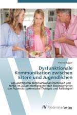 Dysfunktionale Kommunikation zwischen Eltern und Jugendlichen af Yvonne Duygun