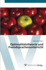 Optimalitatstheorie und Fremdsprachenunterricht af Christian Hofmann