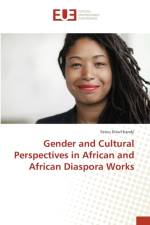 Gender and Cultural Perspectives in African and African Diaspora Works af Fatou Diouf Kandji