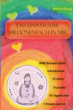 Das Universum millionenfach in mir af Anna Berg