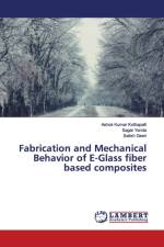 Fabrication and Mechanical Behavior of E-Glass fiber based composites af Satish Geeri