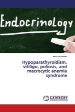 Hypoparathyroidism, vitiligo, poliosis, and macrocytic anemia syndrome af Aamir Al Mosawi