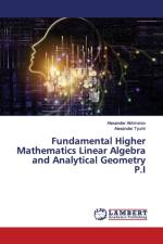 Fundamental Higher Mathematics Linear Algebra and Analytical Geometry P.I af Alexander Akhmerov