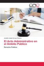 Acto Administrativo en el Ambito Publico af Jennifer Isabel Arroyo Chacón