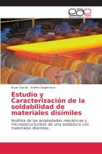 Estudio y Caracterizacion de la soldabilidad de materiales disimiles af Bryan Garcia