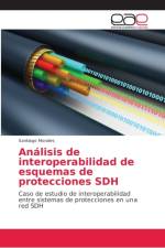 Analisis de interoperabilidad de esquemas de protecciones SDH af Santiago Morales