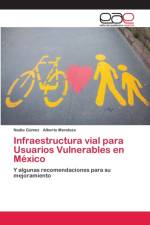 Infraestructura vial para Usuarios Vulnerables en Mexico af Nadia Gomez