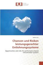 Chancen und Risiken leistungsgerechter Entlohnungssysteme af Koffivi Lolo