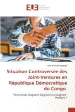 Situation Controversee des Joint-Ventures en Republique Democratique du Congo af John Ekina Bongongo