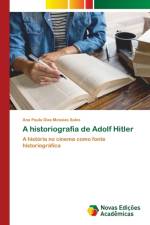 historiografia de Adolf Hitler af Ana Paula Dias Messias Sales