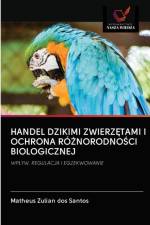 Handel Dzikimi ZwierzĘtami I Ochrona RoŻnorodnoŚci Biologicznej af Matheus Zulian Dos Santos
