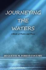Journeying the Waters af Huguette M Forest-Coultry