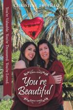 You're Beautiful af Christine Trujillo
