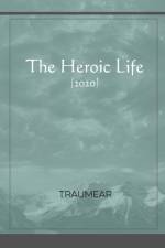 Heroic Life af Traumear