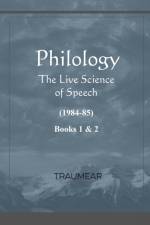Philology - The Live Science of Speech - Books 1 & 2 af Traumear