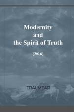 Modernity and the Spirit of Truth af Traumear