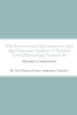 instrumental Spectrometric and Spectroscopic Analysis of Natural Food Flavourings af Dr Nick Winstone-Cooper