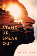 Stand Up, Speak Out af Kaiya Rani