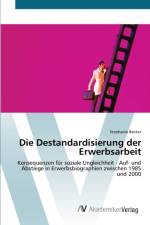 Destandardisierung der Erwerbsarbeit af Stephanie Becker