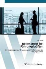 Rollenstress bei Fuhrungskraften af Uta Berger