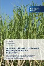 Scientific Utilization of Treated Distillery Effluent on Sugarcane af S Previna