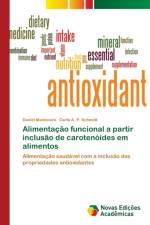 Alimentacao funcional a partir inclusao de carotenoides em alimentos af Carla A P Schmidt