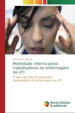 Morbidade referira pelos trabalhadores de enfermagem da UTI af Ana Paula F Macedo