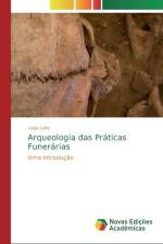 Arqueologia das Praticas Funerarias af Ledja Leite