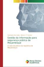 Gestao da informacao para seguranca publica de Mocambique af Destinado Artur Guite